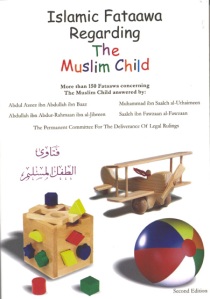 Islamic Fatawa Regarding The Muslim Child